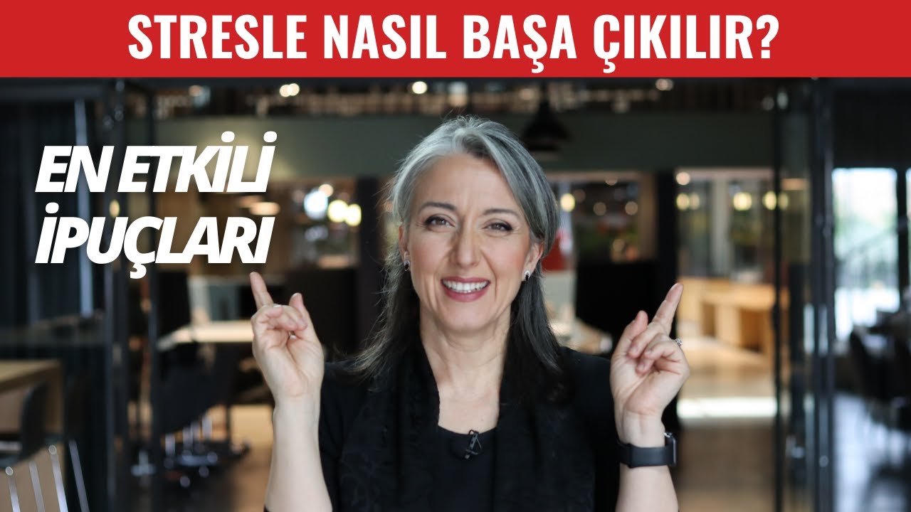Stres En Sadık Dostunuzdur! | Stresle Başa Çıkmanın Pratik Yolları