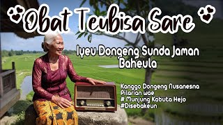 Download lagu DIJAMIN TIBRA, DONGENG SUNDA, JAMAN BAHEULA mp3