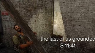 ラスアス1 RTA グラウンド 3:11:41/the last of us speedrun on grounded mode glitchless 3:11:41