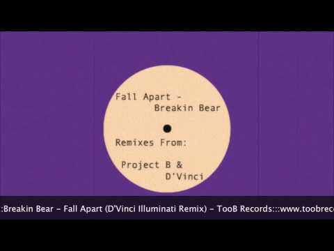 Breakin Bear - Fall Apart (D'Vinci Illuminati Remix) - TooB records.m4v