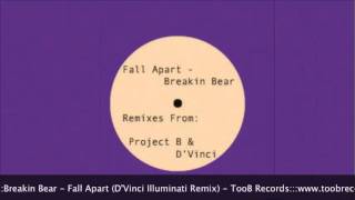 Breakin Bear - Fall Apart (D'Vinci Illuminati Remix) - TooB records.m4v