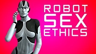 The Ethics of Sex with Robots