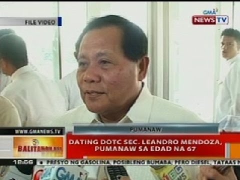 BT: Ex-DOTC Sec. Leandro Mendoza, pumanaw sa edad na 67