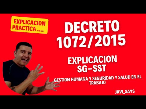 ¿QUE ES EL DECRETO 1072 DE 2015? SEGURIDAD Y SALUD EN EL TRABAJO