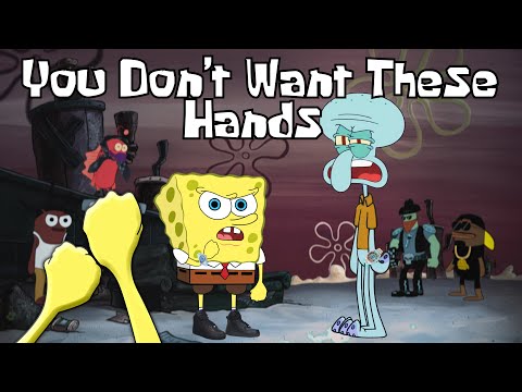 YOU DON'T WANT THESE HANDS Feat. SQUIDWARD (Music Video - SpongeBob Rap)