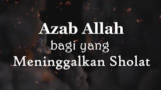 Download lagu Azab Allah bagi yang meninggalkan Sholat Ustadz Kh... mp3