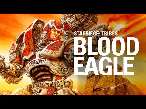 Starsiege Tribes - The Blood Eagle