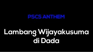 Download lagu Lirik Anthem PSCS Cilacap - Demi Lambang Wijayakusuma di Dada mp3