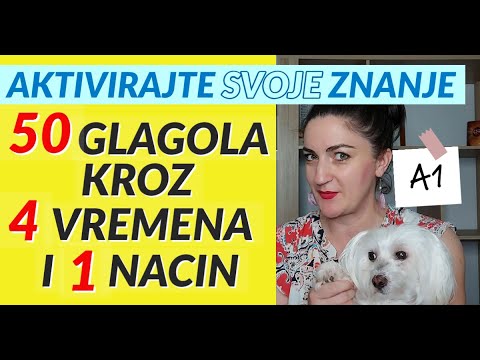 50 GLAGOLA - 4 VREMENA - 1 NACIN - NA JEDNOM MJESTU!