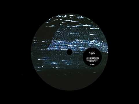 Nick Galemore - Your Majesty Slowly
