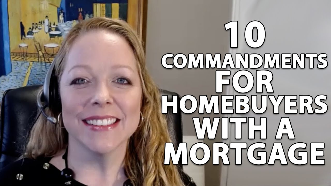 The 10 Commandments for Every Financed Homebuyer