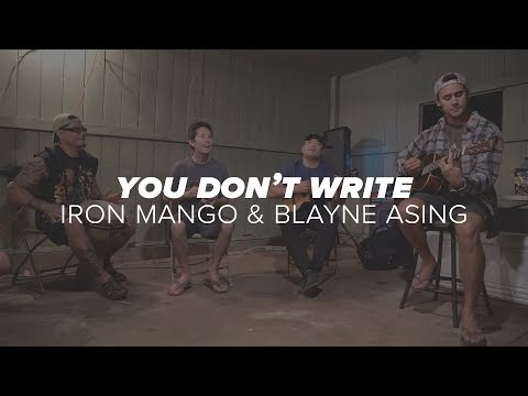 Iron Mango & Blayne Asing - You Dont Write