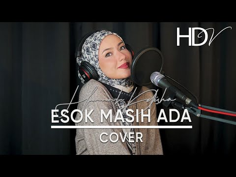 Esok Masih Ada | Hannah Delisha (Home Cover) 2024