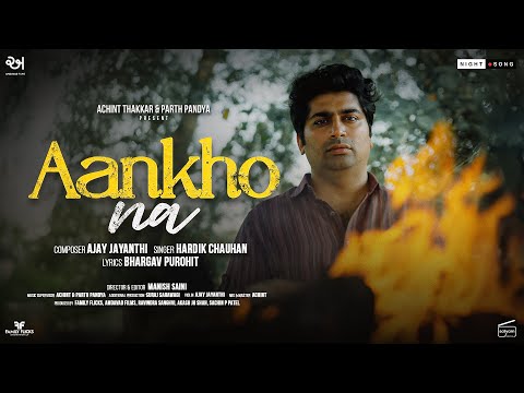 Aankho Na - Jai Mataji Let’s Rock | Hardik Chauhan | Ajay Jayanthi | Bhargav Purohit | Night Song — Jai Mata Ji - Let's Rock