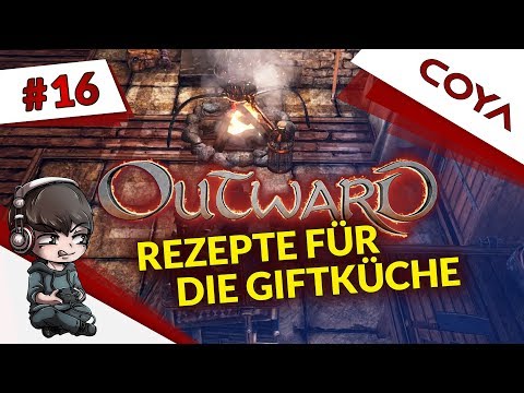 OUTWARD #16 • REZEPTE FÜR DIE GIFTKÜCHE • Gameplay German, Let's Play Deutsch