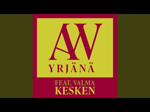 Kesken - A. W. Yrjänä