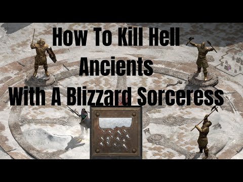 [GUIDE] D2R. How to kill Hell Ancients With Blizz Sorc. 2.3 FIXED THE MERC BUG. NEW VID DESCRIPTION