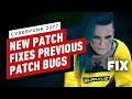 New Cyberpunk Patch Fixes Bugs from the Last Cyberpunk Patch - IGN The Fix: Games