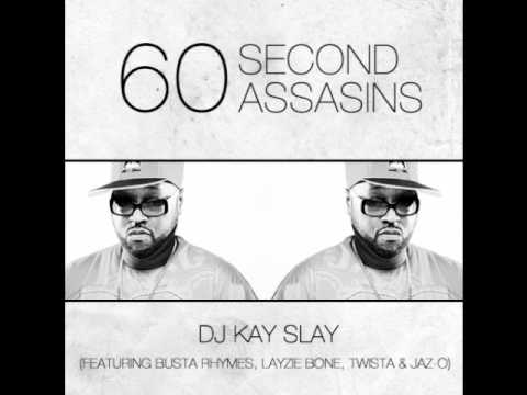 60 Second Assassin's. DJ Kay Slay Ft. Busta Rhymes, Layzie Bone, Twista, & Jaz-O