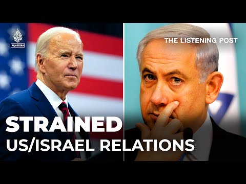 Cracks in the US-Israel relationship are beginning to show | The Listening Post