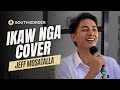 IKAW NGA - South Border | BEST COVER | Jeff Mosatalla
