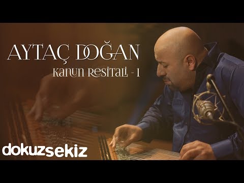 Aytaç Doğan - Kanun Resitali 1 (Full Albüm Video)