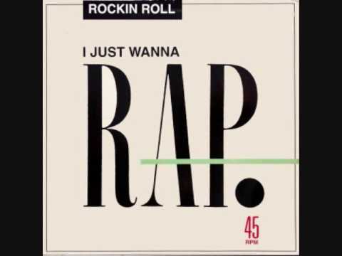 Rockin Roll - I Just Wanna Rap