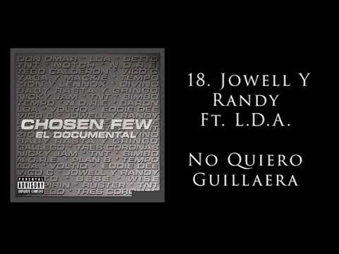 Jowell Y Randy L D A No Quiero Guillaera - Chosen Few