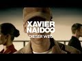 Xavier Naidoo Dieser Weg