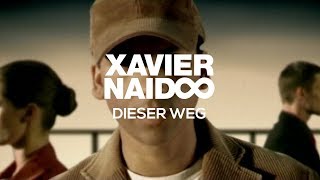 Musik-Video-Miniaturansicht zu Dieser Weg Songtext von Xavier Naidoo