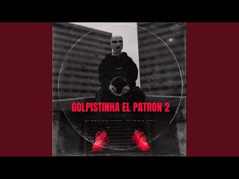 Golpistinha El Patron 2