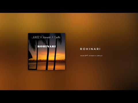JULEZ - Rohinari (ft. Jaywah & Gwillz) (Official Audio)