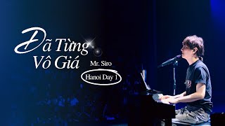 Đã Từng Vô Giá | Mr. Siro - Day 1 Fanmeeting Hà Nội