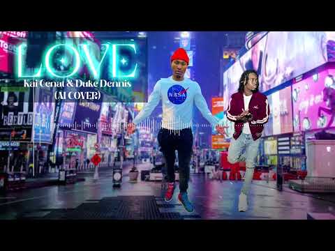 Kai Cenat and Duke Dennis Sing Love (AI Cover)