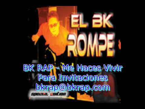 BK RAP - Me Haces Vivir