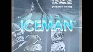 The Kid Daytona feat. Smoke DZA - Ice Man (HQ)