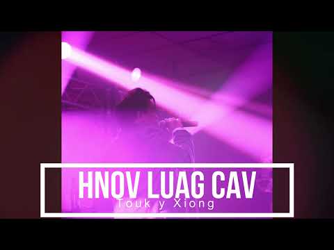 Hnov Luag Cav - Touky Xiong (OFFCIAL AUDIO)