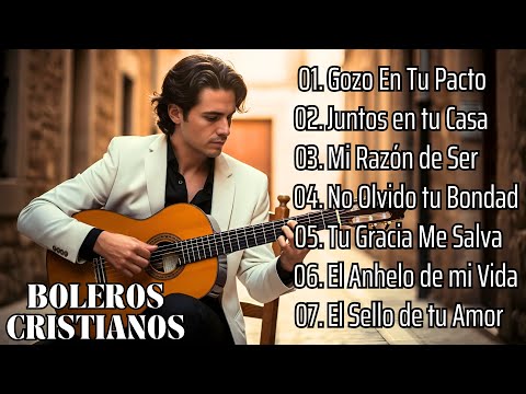 Conexión Espiritual: Boleros Cristianos que Elevan Tu Oración 🕊️🎶