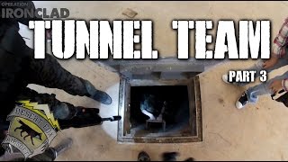 American Milsim Operation: Ironclad Part 3: Tunnel Team (Underground Tunnel System)