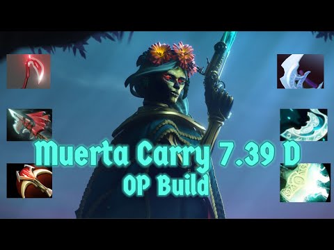 Muerta CARRY Build is Actually Broken in 7.39d