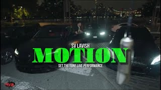 Download lagu SV Lavish - Motion (Set The Tone Live Performance ) mp3