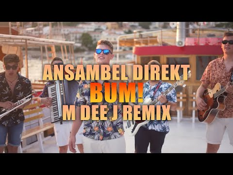 Ansambel Direkt - BUM! (M Dee J REMIX)