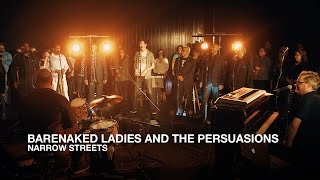 Barenaked Ladies and The Persuasions | Narrow Streets | First Play Live
