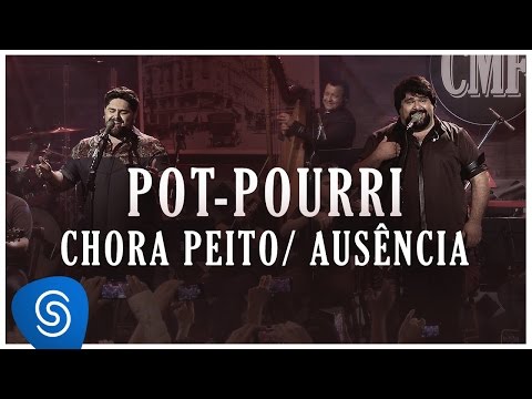 Pot-Pourri: Chora Peito/Ausência - César Menotti e Fabiano (Memórias Anos 80 e 90)