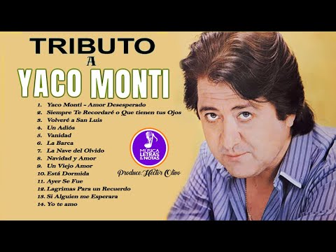 Tributo a Yaco Monti | Música, Letras & Notas