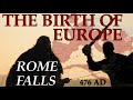 476 AD - A Tour Of Post-Roman Europe // European History Documentary