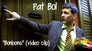 Pat Bol - Bonbons
