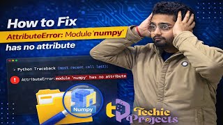 How to Fix AttributeError: Module 'numpy' has no attribute | module 'numpy' has no attribute object