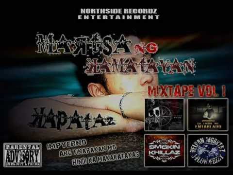 Martsa ng Kamatayan   Kapataz ,Jflow ,Lil death  Lucky 9 ,Diablo (NORTHSIDE ASSASSIN RECORDS)