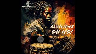 Download lagu Alvilianx _ Oh No! (Original Mix) mp3